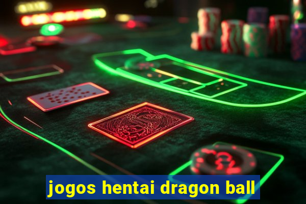 jogos hentai dragon ball